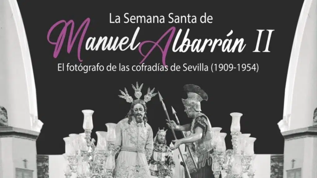 La Semana Santa de Manuel Albarran II