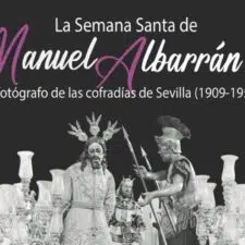 La Semana Santa de Manuel Albarran II