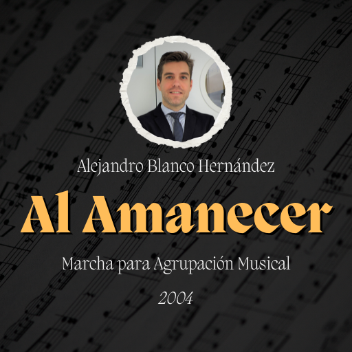 Marcha "Al Amanecer" de Alejandro Blanco Hernández