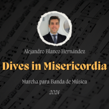 Marcha "Dives in Misericordia" de Alejandro Blanco Hernández