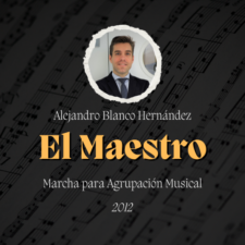 Marcha "El Maestro" de Alejandro Blanco Hernández