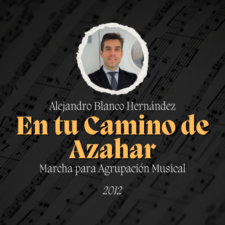 Marcha "En tu Camino de Azahar" de Alejandro Blanco Hernández