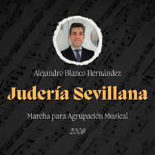 Marcha "Judería Sevillana" de Alejandro Blanco Hernández