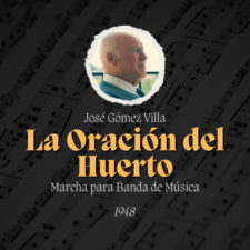 Marcha "La Oración del Huerto" de José Gómez Villa