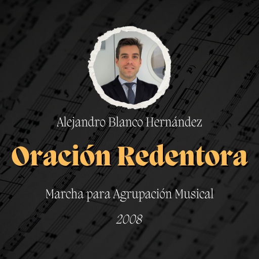 Marcha "La Oración de Jesús" de Alejandro Blanco Hernández