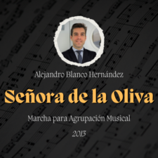 Marcha "Señora de la Oliva" de Alejandro Blanco Hernández