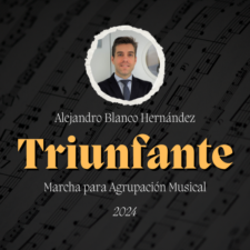 Marcha "Triunfante" de Alejandro Blanco Hernández